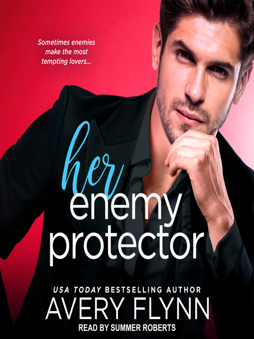 Title details for Her Enemy Protector by Avery Flynn - Available